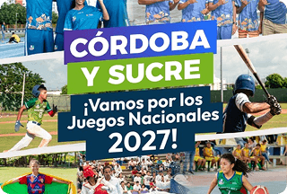 Montaje de deportistas de Córdoba y Sucre con el lema ¡Vamos por los Juegos Nacionales 2027!